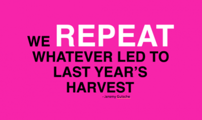 Repeat Last Years Harvest